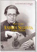 ANDRES SEGOVIA, l'uomo e l'artista