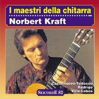 Maestri della chitarra: Norbert Kraft