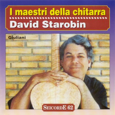 I maestri della chitarra - David Starobin