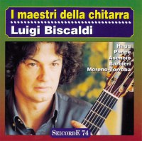 I maestri della chitarra - L. Biscaldi